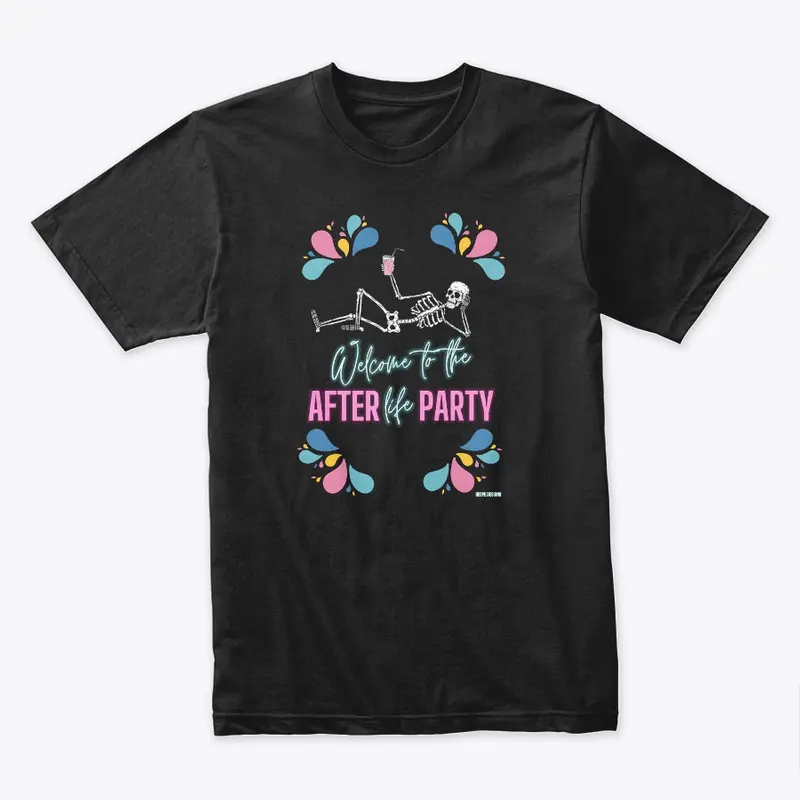 Welcome to the AFTERlife PARTY